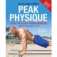 Peak Physique - Your Total Body Transformation - Hollis Lance Liebman