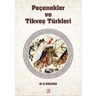 Peçenekler ve Tikveş Türkleri - Sami Balkan