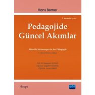 PEDAGOJIDE GÜNCEL AKIMLAR - HANS BERNER