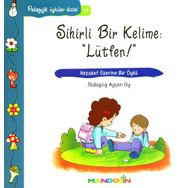 Pedagojik Öyküler 14 - Sihirli Bir Kelime Lütfen - pedagog aysen oy