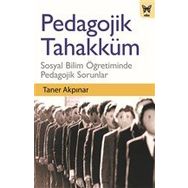Pedagojik Tahakküm - Taner Akpınar
