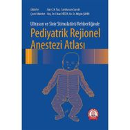 Pediyatrik Rejionel Anestezi Atlası - Ankara Nobel Tıp Kitabevi
