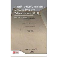 Pegem Akademi Yayıncılık - Maarif-i Umumiye Nezareti Mekatibi İptidaiye Talimatnamesi 1912