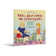 Peki Ben Şimdi Ne Yiyeceğim - Çağla Tuğba Şehveroğlu
