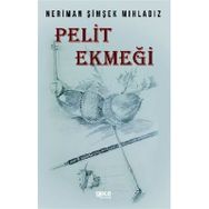 Pelit Ekmeği - Neriman Şimşek Mıhladız