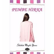 Pembe Hırka - Sebahat Mayda Yavuz