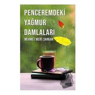 Penceremdeki Yağmur Damlaları - Mehmet Mert Sarkan