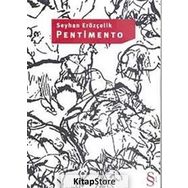 Pentimento - Seyhan Erözçelik