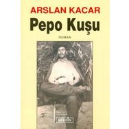 PEPO KUŞU - ARSLAN KACAR