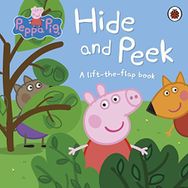 Peppa Pig: Hide and Peek : A Lift-the-Flap Book