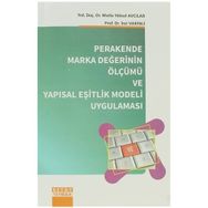 PERAKENDE MARKA DEĞERININ ÖLÇÜMÜ VE YAPISAL EŞITLIK MODELI UYGULAMASI - İNCI VARINLI