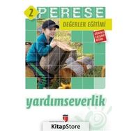 Perese Değerler Eğitimi Öğrenci Kitabı 2: Yardımseverlik - Kolektif