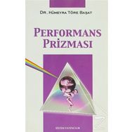 PERFORMANS PRİZMASI - HÜMEYRA TÖRE BAŞAT