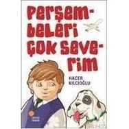 PERŞEMBELERİ ÇOK SEVERIM - HACER KILCIOĞLU