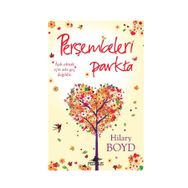 PERŞEMBELERI PARKTA ÂŞIK OLMAK İÇIN ASLA GEÇ DEĞILDIR. - HILARY BOYD
