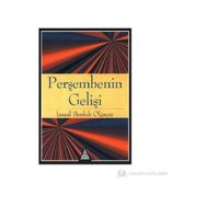 PERŞEMBENİN GELİŞİ - İSMAİL BERDUK OLGAÇAY
