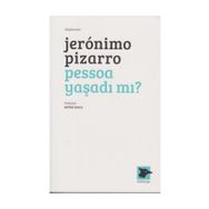 Pessoa Yaşadı Mı? - Jeronimo Pizarro