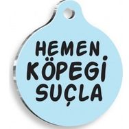 Pet Tag Art Hemen Köpeği Suçla Yuvarlak Large 3.8 cm Köpek Künyesi