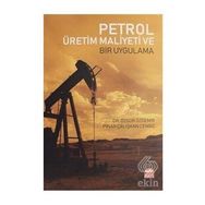 Petrol Üretim Maliyeti ve Bir Uygulama Nobel Bilimsel Eserler