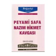 PEYAMI SAFA - NAZIM HIKMET KAVGASI - GENEL