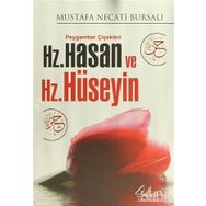 PEYGAMBER ÇIÇEKLERI HZ. HASAN VE HZ. HÜSEYIN - MUSTAFA NECATI BURSALI