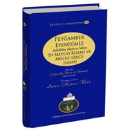 Peygamber Efendimiz’in Mevlid Kıssası ve Mücez Özlü Hayatı - Ahmet Mahmut Ünlü