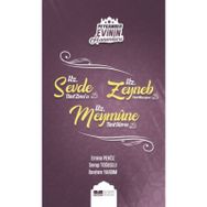 Peygamber Evinin Hanımları - Hz. Zeynep Bint Cahş