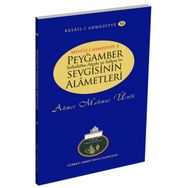 Peygamber Sallallahu Aleyhi ve Sellem’in Sevgisinin Alametleri - Ahmet Mahmut Ünlü