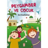 Peygamber ve Çocuk - Esra Turan Korkmaz