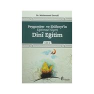 Peygamber ve Ehlibeyt’in Eğitimsel Siyeri Cilt 2 Dini Eğitim - Muhammed Davudi