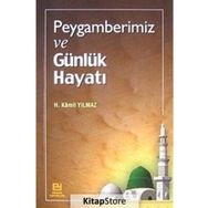 Peygamberimiz ve Günlük Hayatı - Hasan Kamil Yılmaz