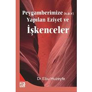 Peygamberimize (s.a.v) Yapılan Eziyet ve İşkenceler - Ebu Huzeyle