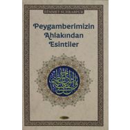 Peygamberimizin Ahlakından Esintiler - Himmet Suhrabpur