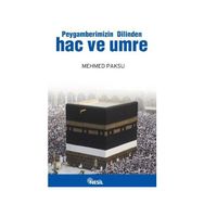 PEYGAMBERIMIZIN DILINDEN HAC VE UMRE - MEHMED PAKSU