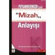 PEYGAMBERIMIZIN (S.A.V.) MIZAH ANLAYIŞI - EBU MUHAMMED HAMIS ES-SAID