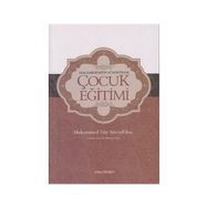 PEYGAMBERIMIZIN SÜNNETINDE ÇOCUK EĞITIMI - MUHAMMED NUR SUVEYD