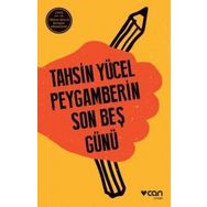 Peygamberin Son Beş Günü - Tahsin Yücel