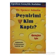PEYNIRIMI KIM KAPTI? - SPENCER JOHNSON