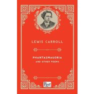 Phantasmagoria and Other Poems-Paper Books