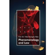 Phenomenology and Law - Yıldız Karagöz Yeke