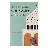 Phoenix Yayınevi İslam'ın Doğuşunda Muhammed ve İnananlar