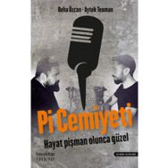 Pi Cemiyeti - Hayat Pişman Olunca Güzel - Deha Özcan