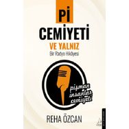 Pi Cemiyeti ve Yalnız Bir Radyo Hikayesi - Reha Özcan