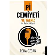 Pi Cemiyeti ve Yalnız - Reha Özcan