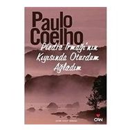 Piedra Irmağının Kıyısında Oturdum Ağladım - Paulo Coelho