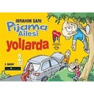 PIJAMA AILESI YOLLARDA - İBRAHİM SARI
