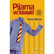 Pijama ve Kravat - Yavuz Ahmet