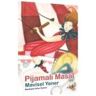 Pijamalı Masal - Mavisel Yener