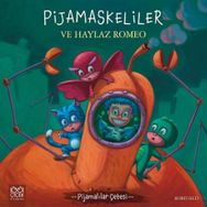 Pijamaskeliler ve Haylaz Romeo - Romuald