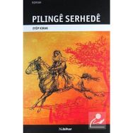 Pilinge Serhede - Eyüp Kıran